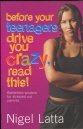 9781869507138: Before Your Teenagers Drive You Crazy, Read This!: Battlefield Wisdom for Stressed-Out Parents