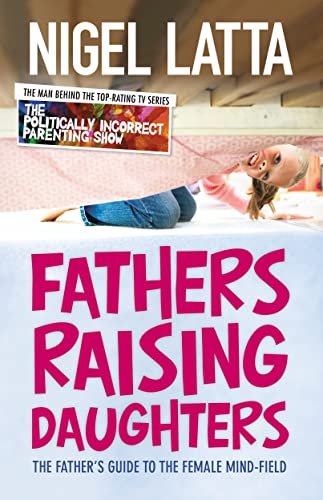 Stock image for Fathers Raising Daughters for sale by Decluttr