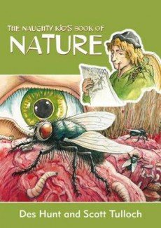 Stock image for The naughty kid's book of nature for sale by Book Express (NZ)