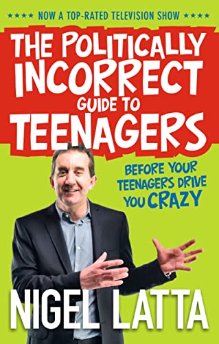 Beispielbild fr The Politically Incorrect Guide to Teenagers: Before Your Teenagers Drive You Crazy zum Verkauf von WorldofBooks