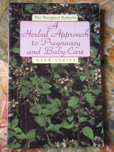 Imagen de archivo de Herbal Approach to Pregnancy and Babycare a la venta por WorldofBooks