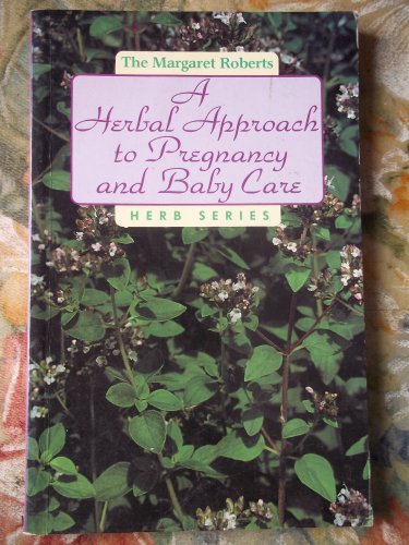 Stock image for Herbal Approach to Pregnancy and Babycare for sale by WorldofBooks