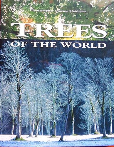 9781869531430: Trees of the World: A Celebration in Photographs