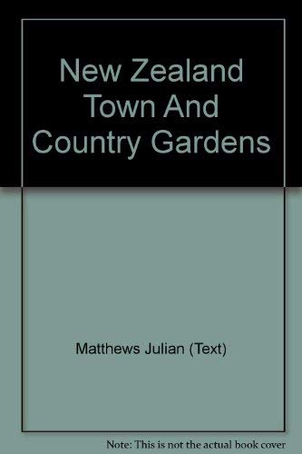 Beispielbild fr New Zealand town and country gardens zum Verkauf von Book Express (NZ)