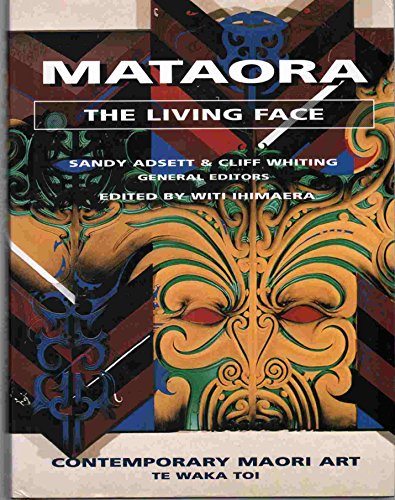 Mataora The Living Face Contemporary Maori Art