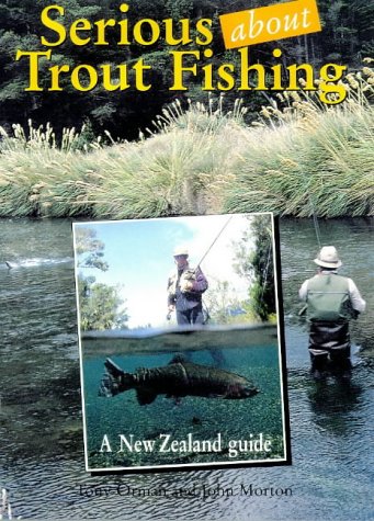 9781869532550: Serious About Trout Fishing: A New Zealand Guide