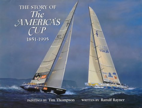Imagen de archivo de The Story of The America's Cup 1851-1995 a la venta por Matheson Sports International Limited