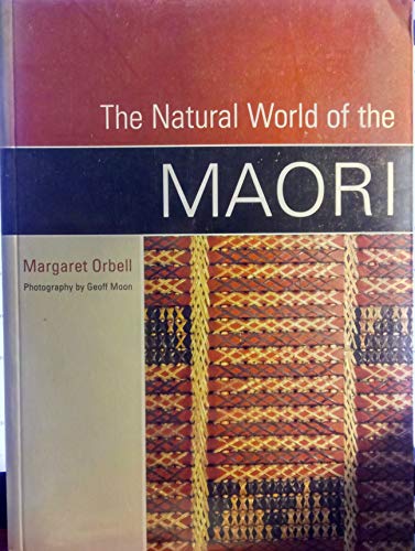 Stock image for The Natural World of the Maori for sale by BOPBooks