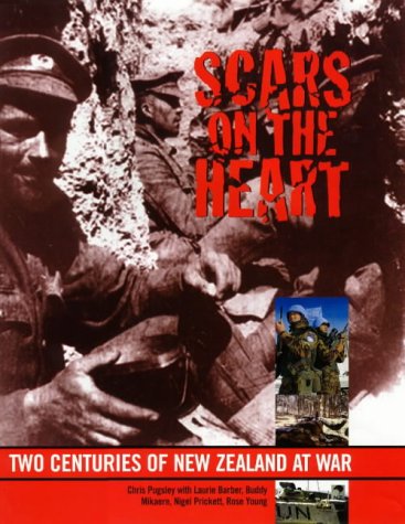 Beispielbild fr Scars on the Heart: two centuries of New Zealand at war zum Verkauf von Book Express (NZ)