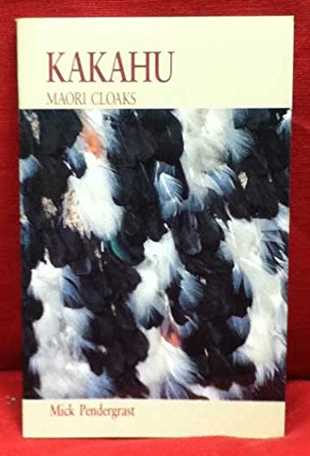 Maori Cloaks / Kakahu (9781869533731) by Mick Pendergrast