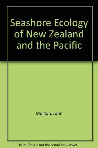 Beispielbild fr Seashore Ecology of New Zealand and the Pacific zum Verkauf von Wonder Book