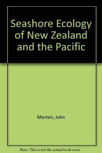 Stock image for Seashore Ecology Of New Zealand And The Pacific for sale by Jason Books