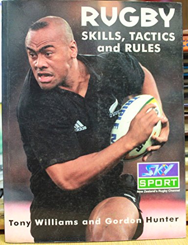 Imagen de archivo de Rugby - Skills, Tactics and Rules a la venta por Matheson Sports International Limited