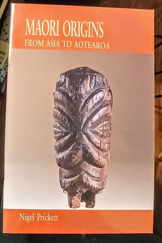 Beispielbild fr Maori Origins From Asia to Aotearoa zum Verkauf von Wonder Book