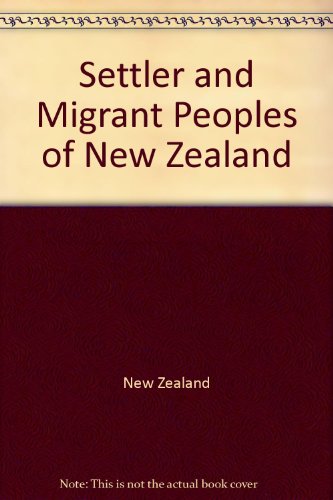 Settler and Migrant Peoples of New Zealand