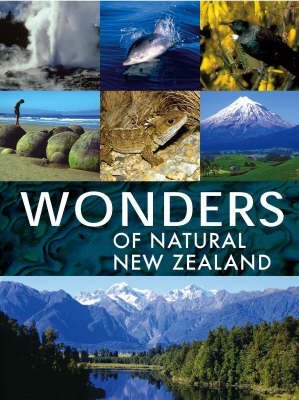 Imagen de archivo de Wonders of Natural New Zealand a la venta por MusicMagpie