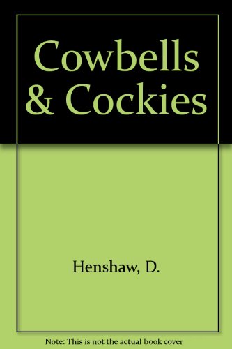 Stock image for Cowbells & Cockies for sale by AwesomeBooks