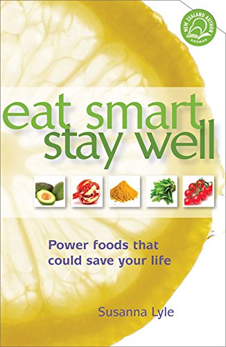 9781869537333: Eat Smart Stay Well: Power Foods That Could Save Your Life