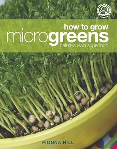 9781869537654: How to Grow Microgreens: Nature's Own Superfood
