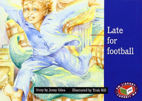 Stock image for PM Blue Set 3 Fiction Level 11 (8): Late for Football PM Blue Set 3 Level 11: 5 for sale by WorldofBooks