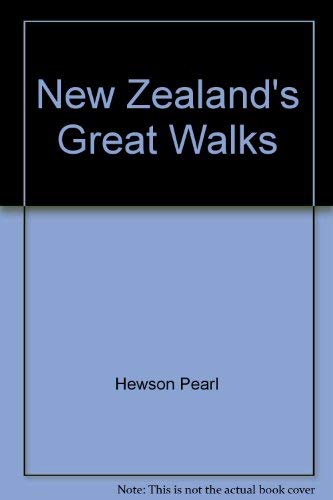 New Zealands Great Walks