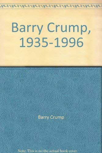 Barry Crump. A tribute to Crumpy 1935 -1996