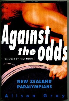 Beispielbild fr Against the odds New Zealand paralympians zum Verkauf von Book Express (NZ)