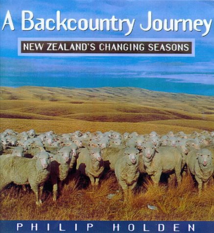 Imagen de archivo de A Backcountry Journey: New Zealand's Changing Seasons a la venta por AwesomeBooks