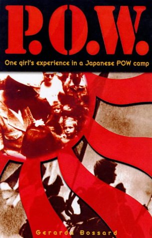 P.O.W. : One Girl's Experience in a Japanese P.O.W. Camp