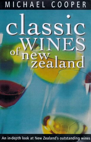 Stock image for Classic wines of New Zealand for sale by Better World Books