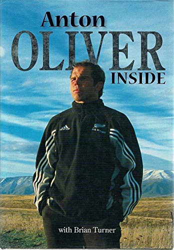 Anton Oliver Inside (9781869589912) by Brian Turner