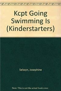 Beispielbild fr Kcpt Going Swimming Is (Kinderstarters) zum Verkauf von BookHolders