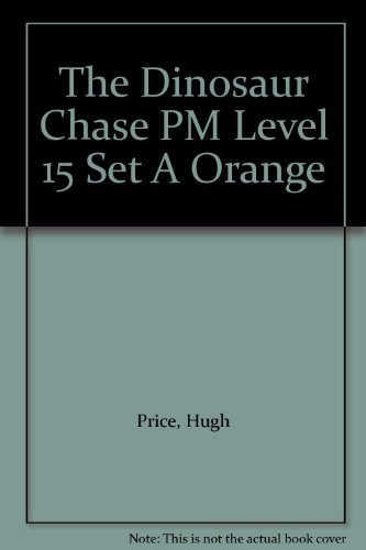 Stock image for PM Orange Set A Fiction (6): The Dinosaur Chase PM Level 15 Set A Orange for sale by WorldofBooks