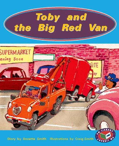 9781869610722: PM Storybooks: Orange Level Set B Toby and the Big Red Van (PM Storybooks)