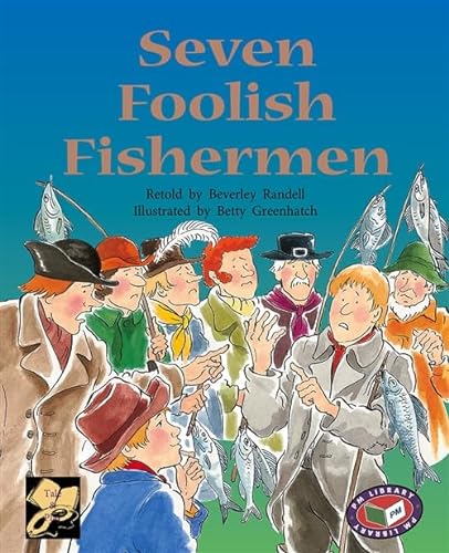 Stock image for Seven Foolish Fishermen PM Tales and Plays Level 21 Gold (PM Traditional Tales & Plays) for sale by SecondSale