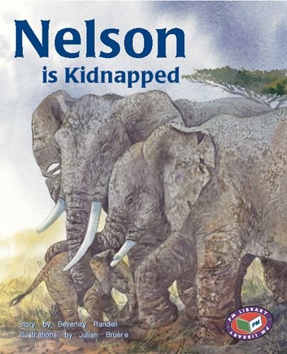 Imagen de archivo de PM Silver Set A Fiction (6): Nelson is Kidnapped PM Level 23 Set A Silver a la venta por Greener Books