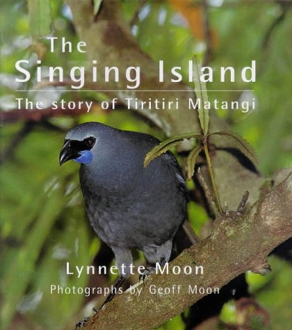 Imagen de archivo de The Singing Island : The Story of Tiritiri Matangi a la venta por Frank J. Raucci, Bookseller