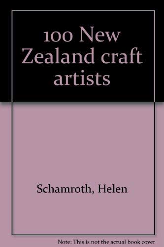 Stock image for 100 New Zealand Craft Artists for sale by medimops