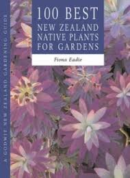 100 Best New Zealand Native Plants for Gardens