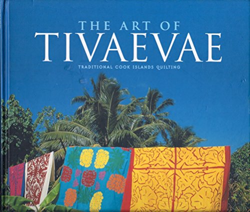 9781869620899: The art of tivaevae: Traditional Cook Islands quilting