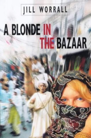 Beispielbild fr A Blonde in the Bazaar zum Verkauf von WorldofBooks