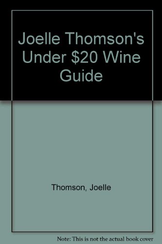 Stock image for Joelle Thomson's Under $20 Wine Guide 2003/04 for sale by Book Express (NZ)