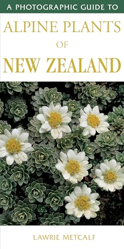 9781869661281: A Photographic Guide to Alpine Plants of New Zealand (Photographic Guide)