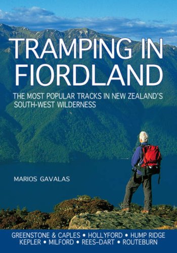 Beispielbild fr Tramping in Fiordland: The Most Popular Tracks in New Zealands South-West Wilderness zum Verkauf von Reuseabook