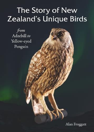 Beispielbild fr The Story of New Zealands Unique Birds zum Verkauf von Monster Bookshop
