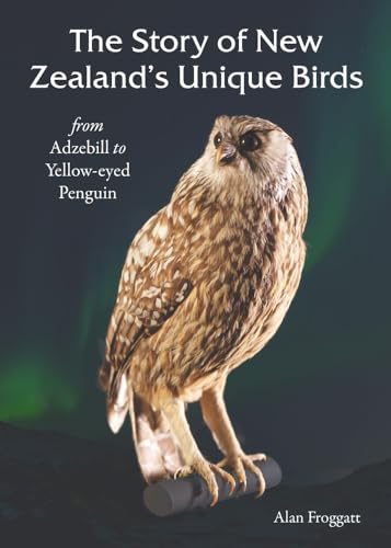 Stock image for The Story Of New Zealands Unique Birds for sale by GreatBookPrices