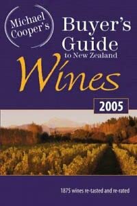 Stock image for 2005 Buyers Guide to NZ Wines (Buyers Guide to New Zealand Wines 2005) for sale by Reuseabook