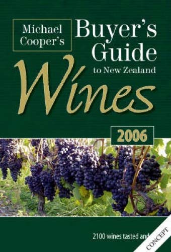 Michael Cooper's Buyers Guide to New Zealand Wines 2006 (9781869710316) by Michael Cooper