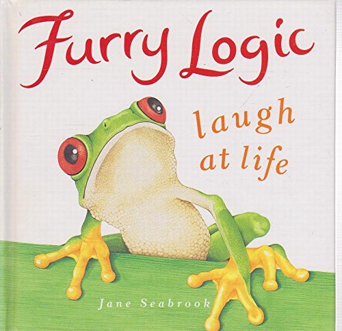 Beispielbild fr Furry Logic Laugh At Life zum Verkauf von Book Express (NZ)
