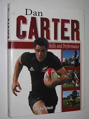 Stock image for Dan Carter: Skill And Performance for sale by AwesomeBooks